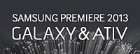 [SAMSUNG PREMIERE 2013]GALAXY & ATIV